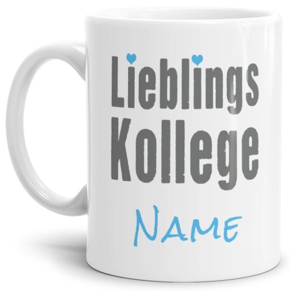 Originelle Spruch-Tasse Lieblingskollege". Eine besondere Geschenk-Idee zu jeder Gelegenheit - zum Danke sagen für eine besondere Leistung