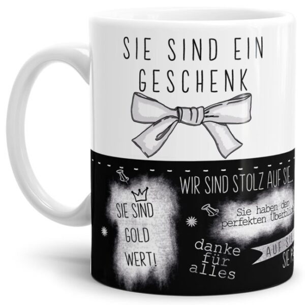 Originelle Spruch-Tasse Sie sind ein Geschenk". Eine besondere Geschenk-Idee zu jeder Gelegenheit - zum Danke sagen für eine besondere Leistung