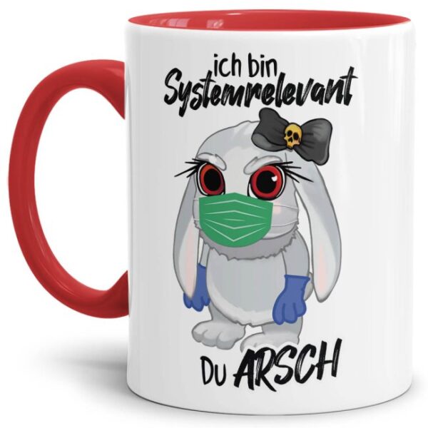 Freche Hasi-Tasse in rot für alle systemrelevanten