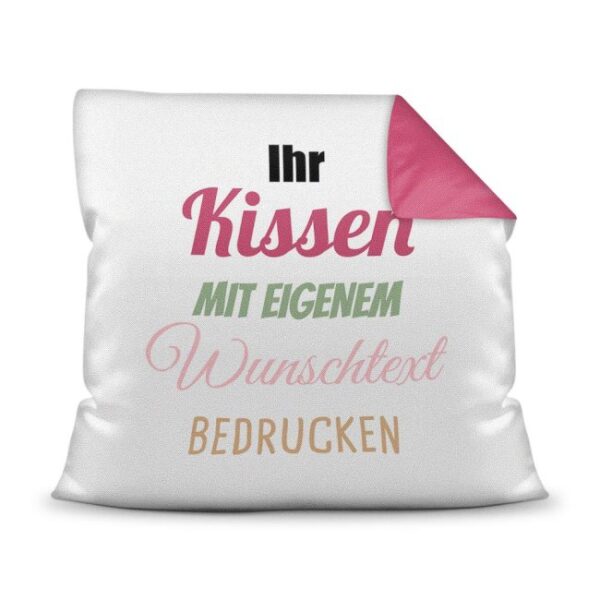 Dieses Kissen kannst Du nach Lust und Laune mit Deinem Wunschtext beschriften. Mach dieses Kissen zu Deinem persönlichen Lieblingskissen und...