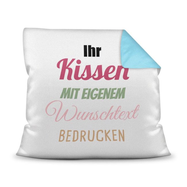 Dieses Kissen kannst Du nach Lust und Laune mit Deinem Wunschtext beschriften. Mach dieses Kissen zu Deinem persönlichen Lieblingskissen und...