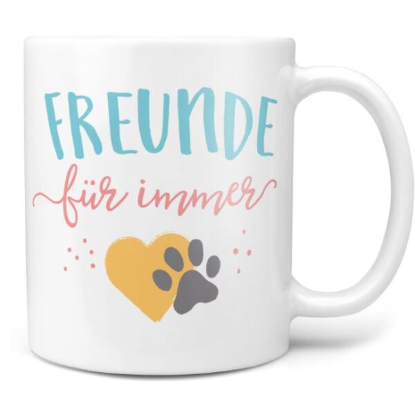 Liebevoll gestaltete Keramik-Tasse mit lustigem Hunde-Spruch - Freunde für immer - Diese neue Lieblingstasse ist das perfekte Geschenk für...