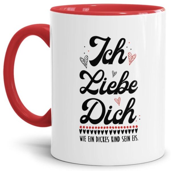 Auf den Punkt gebracht - eine witzige Liebeserklärung auf einem bedruckten Kaffeebecher mit rotem Akzent aus hochwertiger Keramik für den größen...