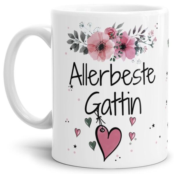 Liebevoll gestaltete Motivtasse - Weiß - mit süßem Spruch - Allerbeste Gattin. Ganz persönliches und originelles Geschenk und süße Liebeserklärung...