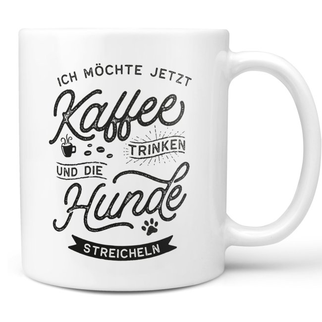 Liebevoll gestaltete Keramik-Tasse mit lustigem Hunde-Spruch - Möchte Kaffee und Hunde streicheln - Diese neue Lieblingstasse ist das perfekte...