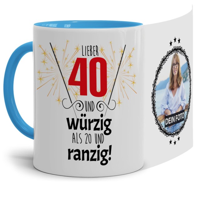 Fototasse zum 40. mit lustigem Spruch - Lieber 40 und würzig