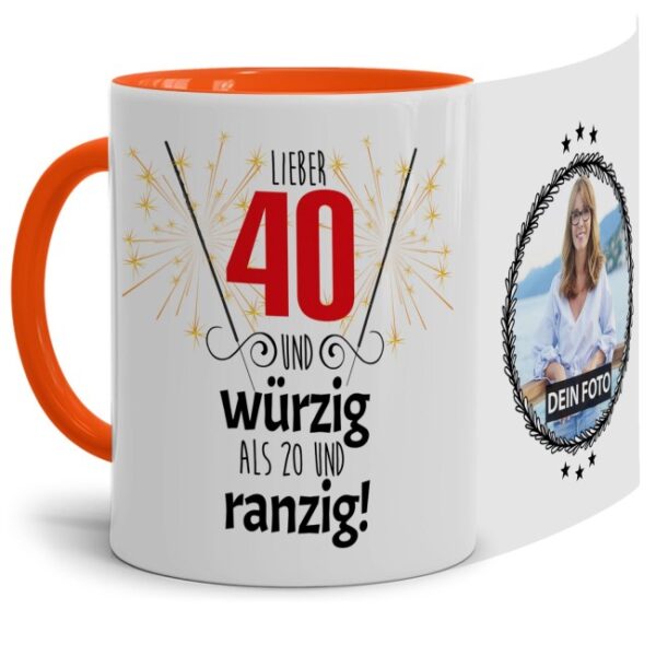 Fototasse zum 40. mit lustigem Spruch - Lieber 40 und würzig