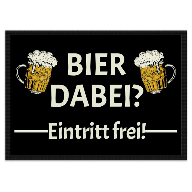 Witzige Fußmatte mit lustigem Spruch - 120 x 80 cm - Bier dabei