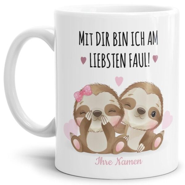 Niedliche Faultier-Tasse mit lustigem Spruch - Mit Dir bin ich am liebsten faul - süß als Namenstassen für Paare personalisierbar mit Deinem Namen...