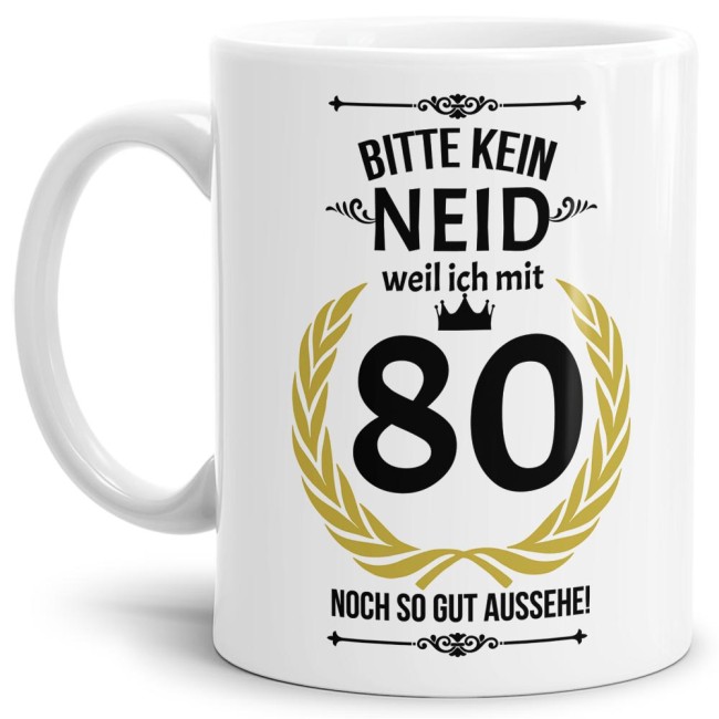 Hochwertige Keramiktasse mit lustigem Spruch in Weiß zum runden in Bitte kein Neid