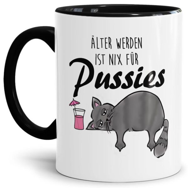 Unsere witzigen Tassen mit Katzenmotiv und Spruch - Älter werden ist nix für Pussies - sind ein lustiges Geburtstagsgeschenk für junggebliebene...