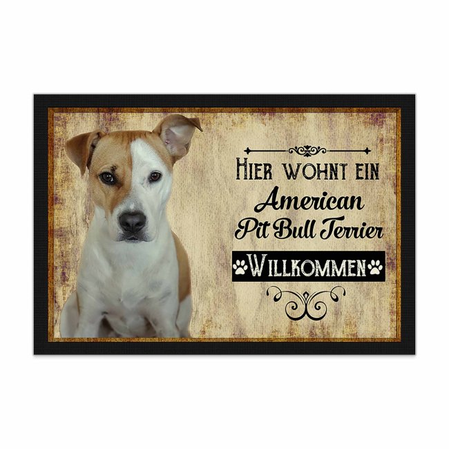 Wunderschöne Fußmatte mit Hundespruch - Hier wohnt ein American Pit Bull Terrier. Eine besonders schöne Geschenkidee für alle Hundebesitzer in der...