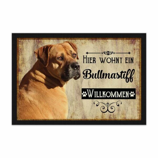 Wunderschöne Fußmatte mit Hundespruch - Hier wohnt ein Bullmastiff. Eine besonders schöne Geschenkidee für alle Hundebesitzer in der Familie oder...