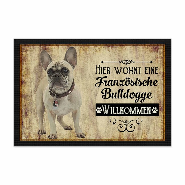 Wunderschöne Fußmatte mit Hundespruch - Hier wohnt ein franz. Bulldogge beige. Eine besonders schöne Geschenkidee für alle Hundebesitzer in der...