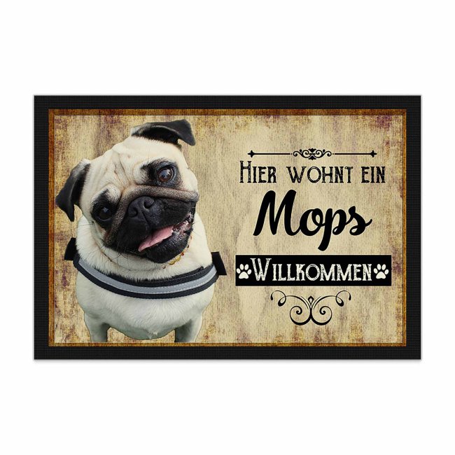 Wunderschöne Fußmatte mit Hundespruch - Hier wohnt ein Mops. Eine besonders schöne Geschenkidee für alle Hundebesitzer in der Familie oder unter...