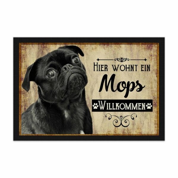 Wunderschöne Fußmatte mit Hundespruch - Hier wohnt ein Mops black. Eine besonders schöne Geschenkidee für alle Hundebesitzer in der Familie oder...