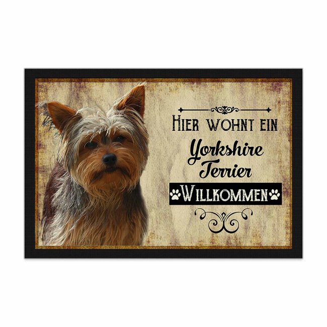 Wunderschöne Fußmatte mit Hundespruch - Hier wohnt ein Yorkshire Terrier. Eine besonders schöne Geschenkidee für alle Hundebesitzer in der Familie...