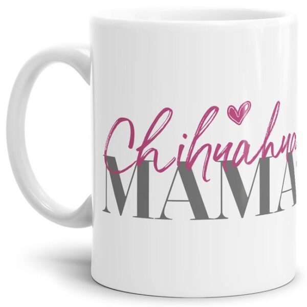 Liebevoll gestaltete Keramik-Tasse mit Hunderassen für Hundemamas -Chihuahua - Diese neue Lieblingstasse ist das perfekte Geschenk für...