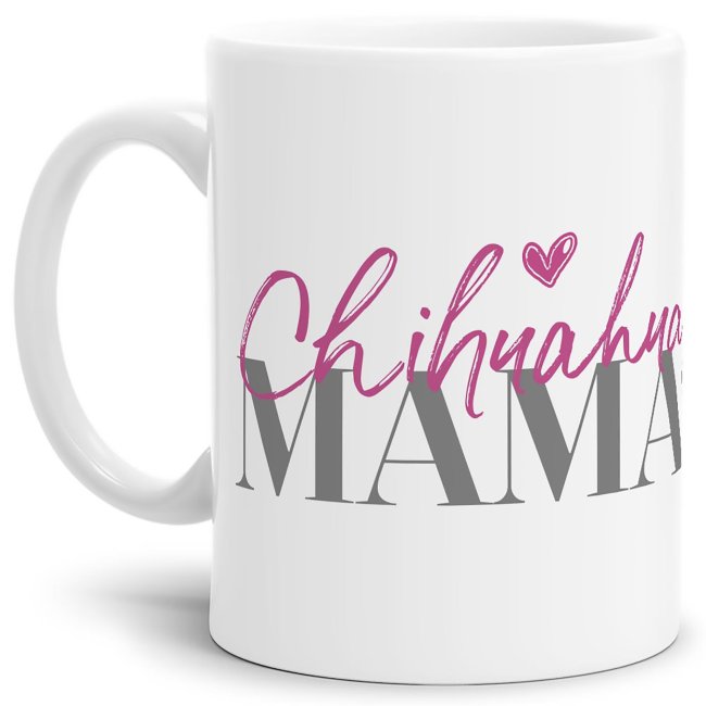 Liebevoll gestaltete Keramik-Tasse mit Hunderassen für Hundemamas -Chihuahua - Diese neue Lieblingstasse ist das perfekte Geschenk für...