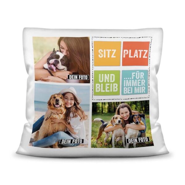 Bedrucktes Zierkissen mit Hunde-Spruch - Fotocollage - Sitz