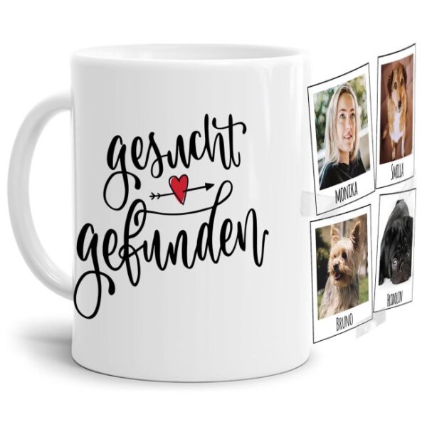 Liebevoll gestaltete Keramik-Tasse mit lustigem Hunde-Spruch - Gesucht Gefunden - mit Fotos & Namen selbst gestalten - Diese personalisierte...