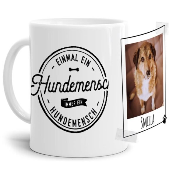 Liebevoll gestaltete Keramik-Tasse mit lustigem Hunde-Spruch - Hundemensch - mit Foto & Name selbst gestalten - Diese personalisierte...