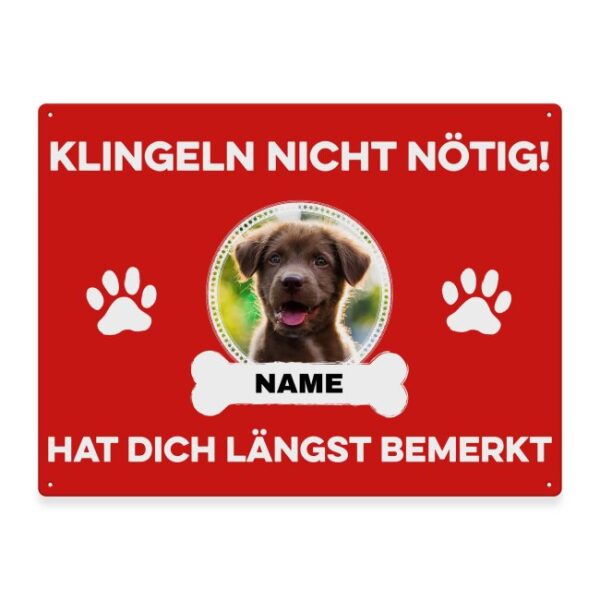 Liebevoll gestaltetes Outdoorschild mit lustigem Hunde-Spruch - Klingeln nicht nötig - mit Foto & Name selbst gestalten - Dieses personalisierte...