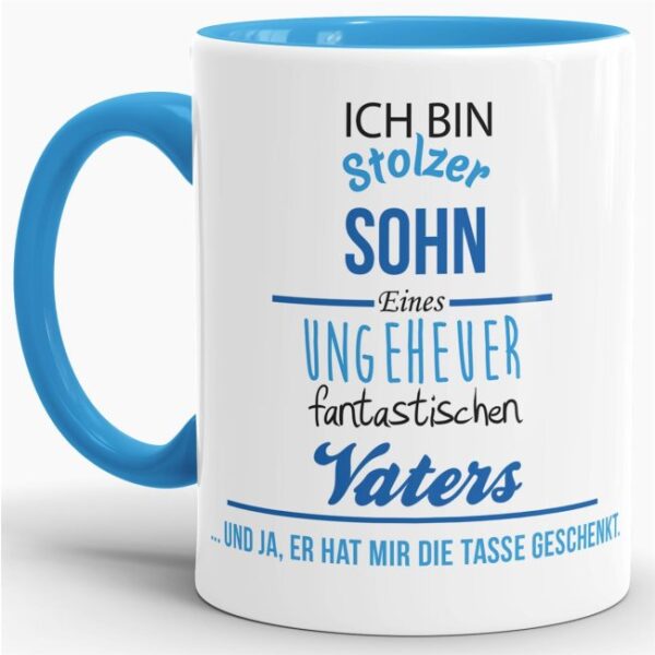 Keramiktasse mit farbigem Akzent und farblich passendem Spruch - Stolzer Sohn eines fantastischen Vaters. Tolle Geschenkidee zum Geburtstag