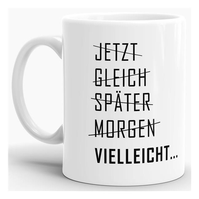 Das Leben manchmal nicht so ernst nehmen können Sie mit unserer verrückten Keramik Tasse mit lustigem Spruch - Jetzt