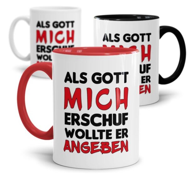 Das Leben manchmal nicht so ernst nehmen können Sie mit unserer verrückten Keramik Tasse mit lustigem Spruch - Als Gott mich erschuf wollte er...