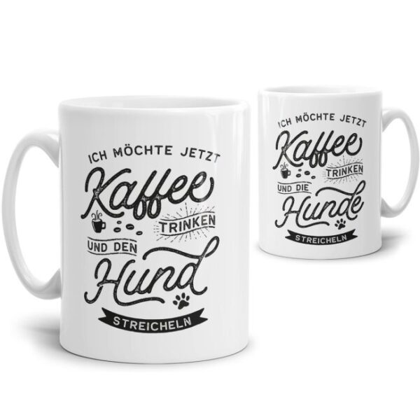 Liebevoll gestaltete Keramik-Tasse mit lustigem Hunde-Spruch - Möchte Kaffee und Hund streicheln - Diese neue Lieblingstasse ist das perfekte...