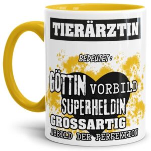 Unsere Berufe-Tasse in Gelb - Bedeutung einer Tierärztin - passt in jede Lebenslage und zu jeder Situation. Ob im Büro