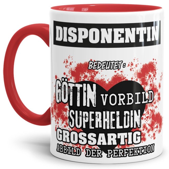 Unsere Berufe-Tasse in Rot - Bedeutung einer Disponentin - passt in jede Lebenslage und zu jeder Situation. Ob im Büro