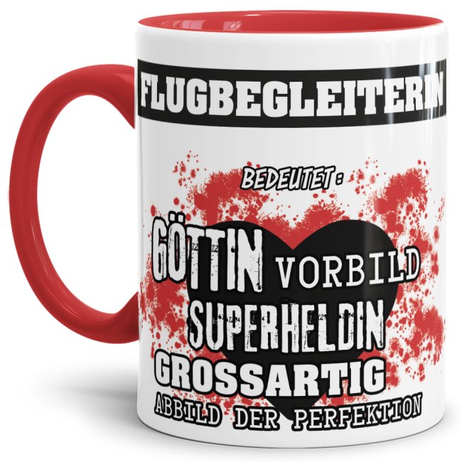 Unsere Berufe-Tasse in Rot - Bedeutung einer Flugbegleiterin - passt in jede Lebenslage und zu jeder Situation. Ob im Büro