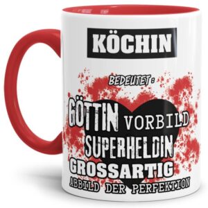 Unsere Berufe-Tasse in Rot - Bedeutung einer Köchin - passt in jede Lebenslage und zu jeder Situation. Ob im Büro