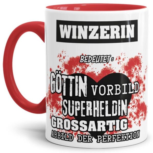 Unsere Berufe-Tasse in Rot - Bedeutung einer Winzerin - passt in jede Lebenslage und zu jeder Situation. Ob im Büro