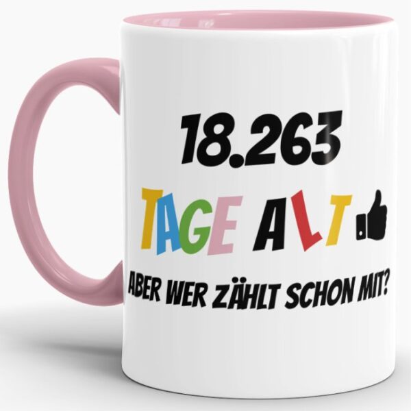 Lustige Tasse als Geburtstagsgeschenk zum 50. Geburtstag - Wer zählt schon die Tage - mit Lebensjahren in Tagen. Ein witziges Geschenk zum...