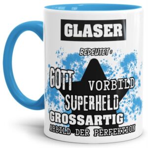 Hellblaue Berufe Tasse bedruckt mit Spruch für einen Glaser - das besondere und individuelle Geschenk für einen Mann der seinen Job gut macht. Ein...