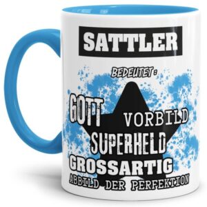 Hellblaue Berufe Tasse bedruckt mit Spruch für einen Sattler - das besondere und individuelle Geschenk für einen Mann der seinen Job gut macht. Ein...