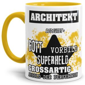 Gelbe Berufe Tasse bedruckt mit Spruch für einen Architekt - das besondere und individuelle Geschenk für einen Mann der seinen Job gut macht. Ein...