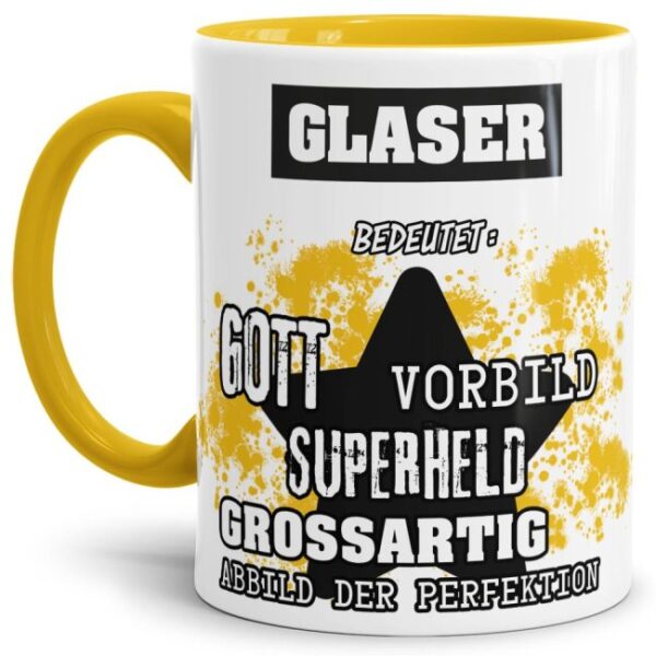 Gelbe Berufe Tasse bedruckt mit Spruch für einen Glaser - das besondere und individuelle Geschenk für einen Mann der seinen Job gut macht. Ein...