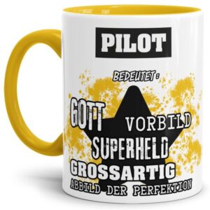 Gelbe Berufe Tasse bedruckt mit Spruch für einen Pilot - das besondere und individuelle Geschenk für einen Mann der seinen Job gut macht. Ein...