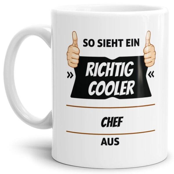 Berufe-Tasse aus hochwertiger Keramik mit Spruch - So sieht ein richtig cooler Chef aus. Die neue Lieblingstasse für den morgendlichen Kaffee auf...