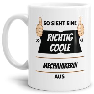 Berufe-Tasse aus hochwertiger Keramik mit Spruch - So sieht eine richtig coole Mechanikerin aus. Die neue Lieblingstasse für den morgendlichen...