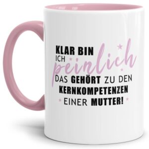 Rosane Tasse mit witzigem Spruch - Peinlich