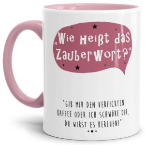 Rosane Tasse mit witzigem Spruch - Wie heißt das Zauberwort? Gib mir den verfickten Kaffee! - für Menschen mit Humor. Witziges Geschenk zum...