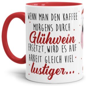 Lustiger Glühweinbecher mit witzigem Spruch fürs Büro und als Mitbringsel für die Nikolausparty bei Freunden. Eine tolle Geschenkidee für Freunde