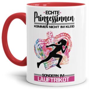 Eine echte Prinzessin trägt nicht nur High-Heels - sie ist auch sportlich! Hochwertiger Kaffeebecher - Innen & Henkel Rot - für jede Frau und jedes...