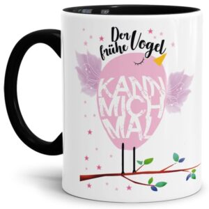 Unsere Tassen mit lustigem Spruch - Der frühe Vogel kann mich mal - in Schwarz passen in jede Lebenslage und zu jeder Situation. Ob als Bürotasse...