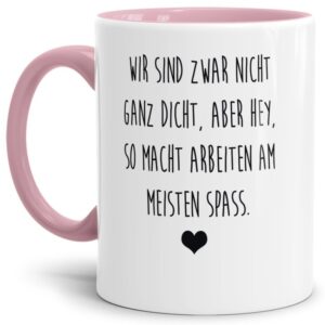 Unsere Tassen mit lustigem Spruch - Nicht ganz dicht - in Rosa passen in jede Lebenslage und zu jeder Situation. Ob als Bürotasse mit lustigem...